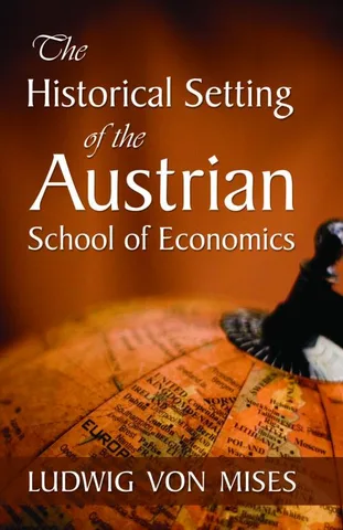 Portada del libro The Historical Setting of the Austrian School of Economics, de Ludwig von Mises